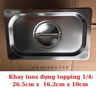 Khay Inox Đựng Topping 1/4, Khay Đựng Thạch(Có Nắp)