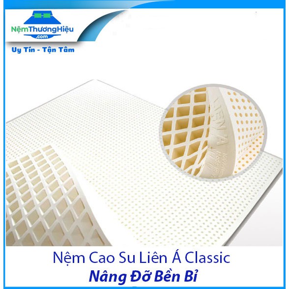 Nệm Cao Su Liên Á Classic - Chính Hãng 100% - Tặng Gối Nằm Cao Su Liên Á