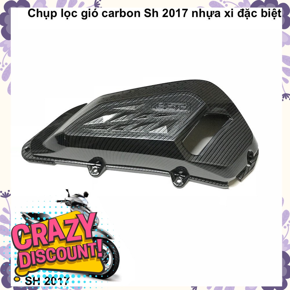 Chụp lọc gió Carbon nhựa xi dặt biệt cho Sh 2017 thanh khang 006001205