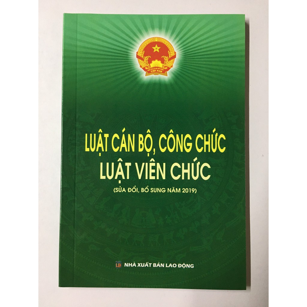 Sách Luật - Luật Cán Bộ, Công Chức Luật Viên Chức ( Sửa đổi và bổ sung năm 2019)