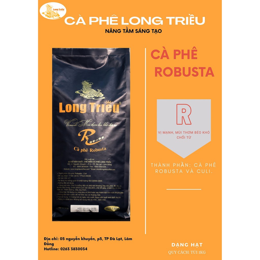 CÀ PHÊ ROBUSTA 100% LONG TRIỀU mã R dạng hạt gói 1KG