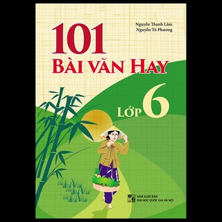 Sách: 101 bài văn hay lớp 6