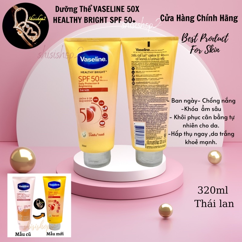 💐Dưỡng Thể Ban Ngày VASELINE 50X HEALTHY BRIGHT SPF50+++ Thailand. Kèm quà tặng