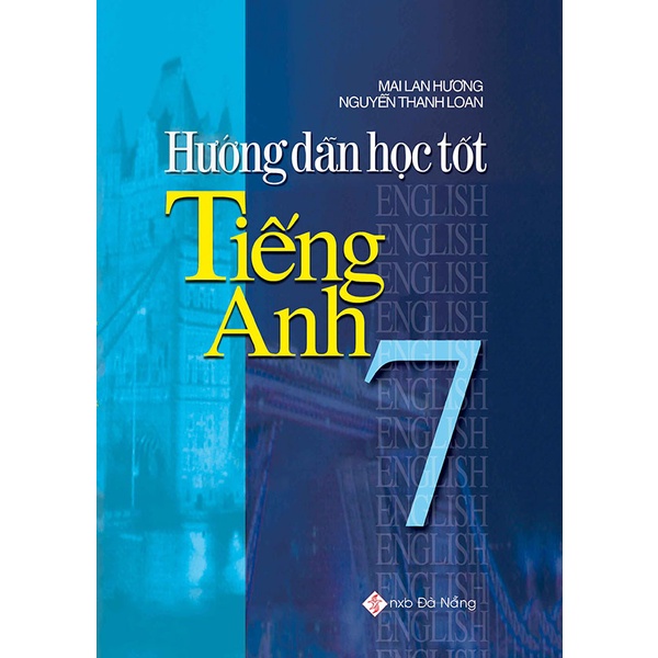 Sách - Hướng dẫn học tốt tiếng Anh 7 - Mai Lan Hương