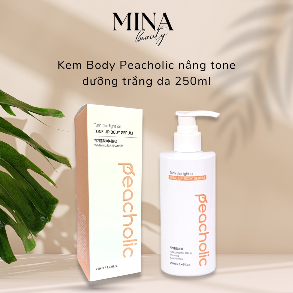 Kem Body Peacholic nâng tone dưỡng trắng da Kem peacholic tone up body 250ml MINA BEAUTY