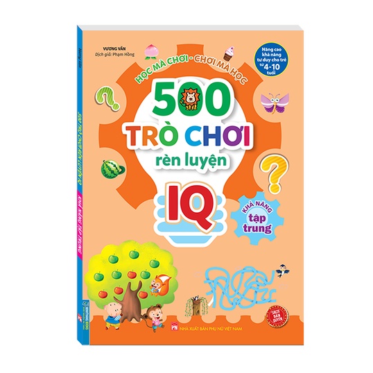 Sách - 500 trò chơi rèn luyện IQ (4-10 tuổi) - Khả năng tập trung