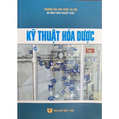 Sách - Kỹ thuật hoá dược tập 1