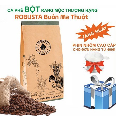 Cà Phê BỘT ROBUSTA 500g nguyên chất rang mộc 100% đắng đầm hậu vị ngọt thơm nồng nàn