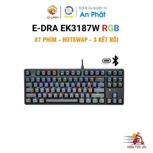 Bàn phím cơ không dây E-Dra EK3187W | 3 kết nối | Hotswap | HUANO Switch | Hàng chính hãng