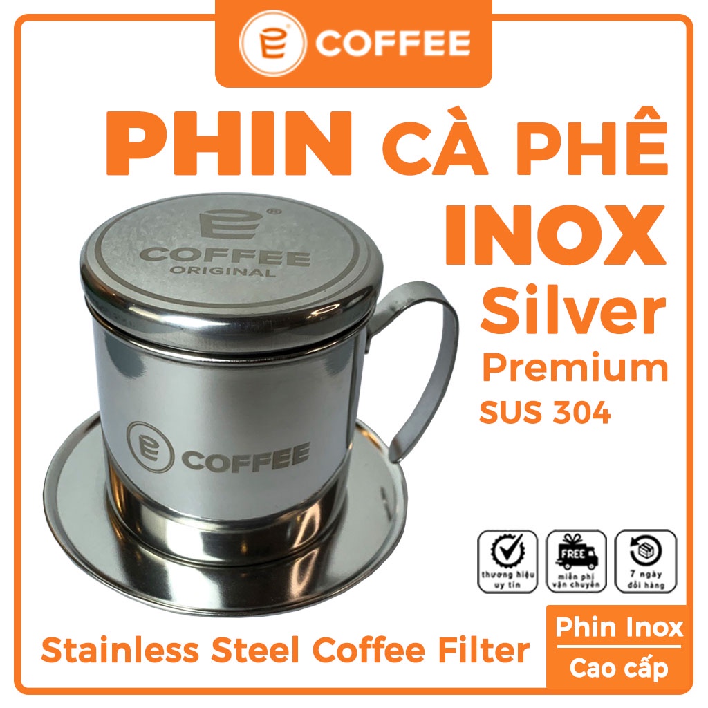 Phin pha cà phê Inox cao cấp E COFFEE với thiết kế sang trọng chất liệu inox SUS 304 sáng bóng an toàn cho sức khoẻ.