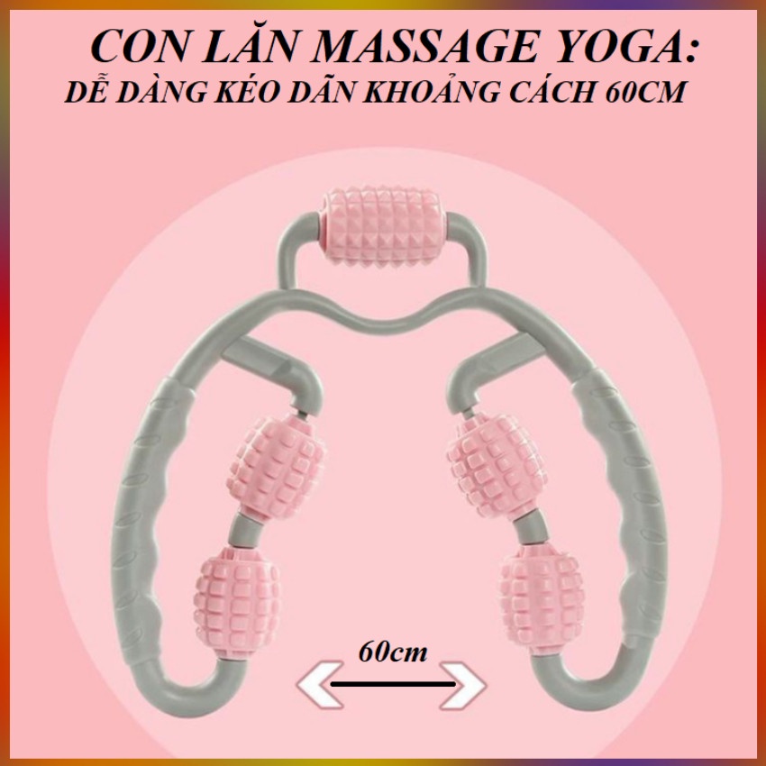 Con lăn Massage YOGA Giúp Giảm Căng Thẳng, Mệt Mỏi, Thon Gọn Toàn Thân
