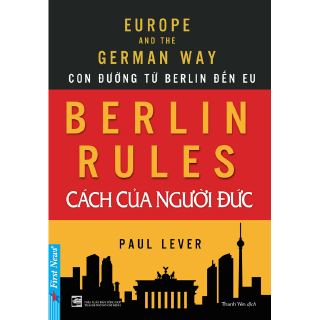 Sách - Berlin Rules - Cách Của Người Đức