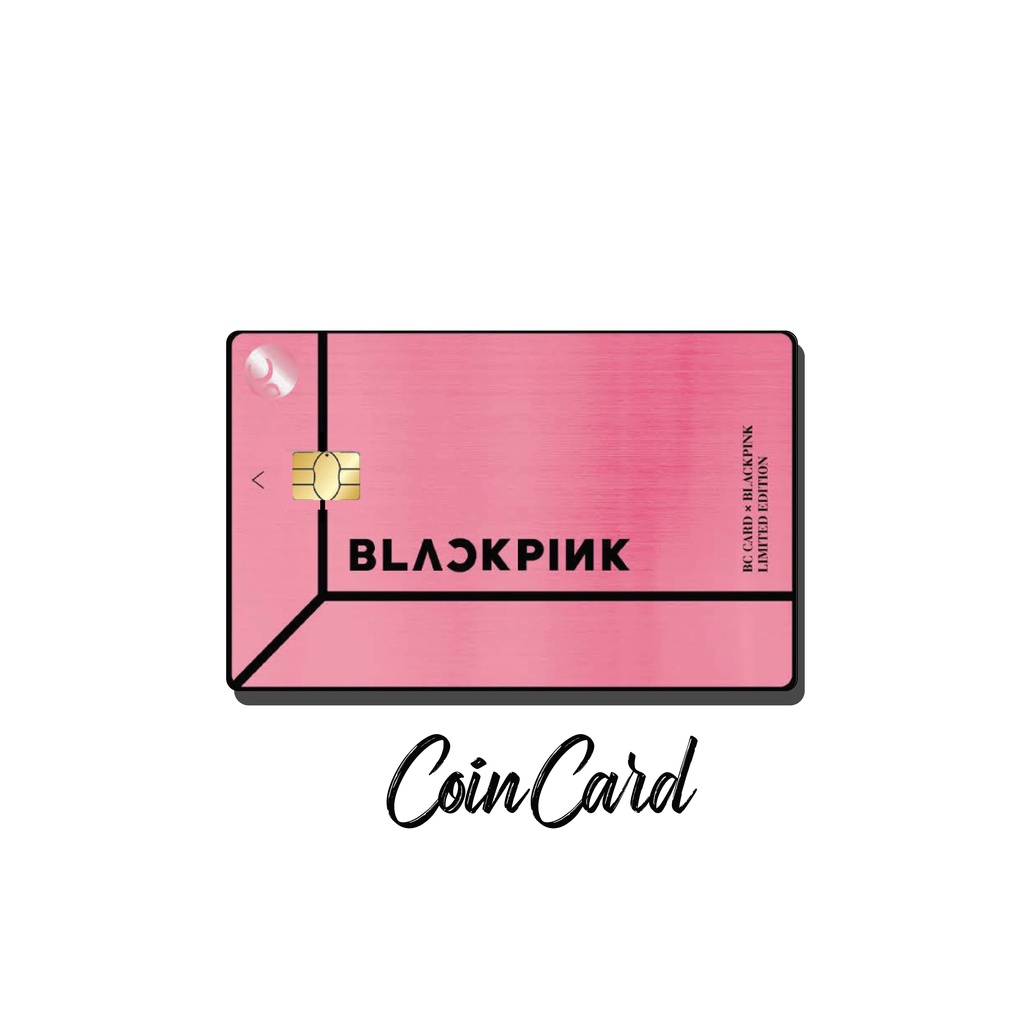 BLACKPINK CARD (️ Decal dán Thẻ ATM, debit, thẻ từ, thẻ chung cư, bảo vệ thẻ) | Dán thẻ ATM COINCARD