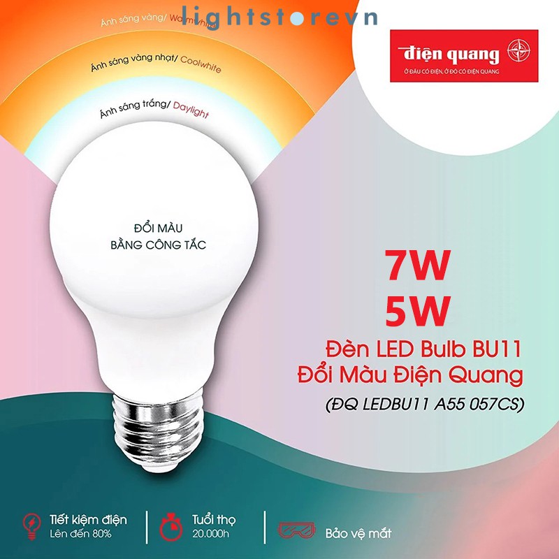 Bóng đèn LED 7W, 5W đổi màu Điện Quang có 3 màu ánh sáng chụp cầu mờ (đổi màu bằng công tắc)