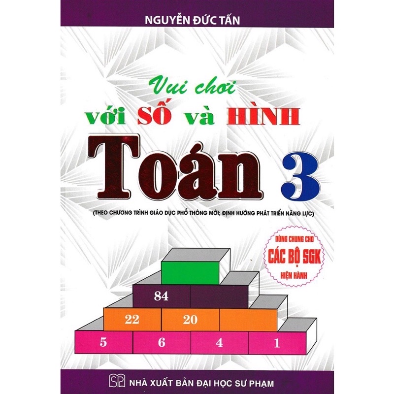 Sách - Vui Chơi Với Số Và Hình Toán 3 (Dùng Chung Cho Các Bộ SGK Hiện Hành)