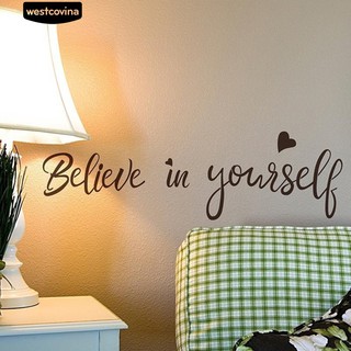Sticker dán tường " Believe Yourself "
