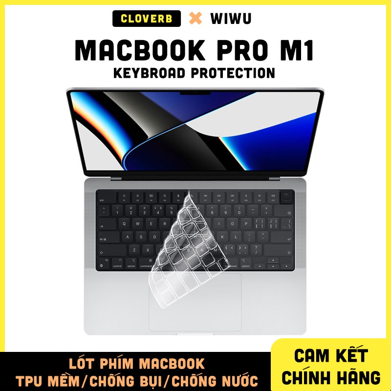 Miếng Lót Phủ Bàn Phím MacBook Pro 14 inch, 16 inch WIWU Mỏng 0.13mm, Nhựa TPU Mềm, Ôm Sát Phím, Chống Bụi, Chống Nước