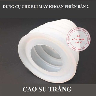 Dụng cụ hứng bụi máy khoan  - Phiên bản 2
