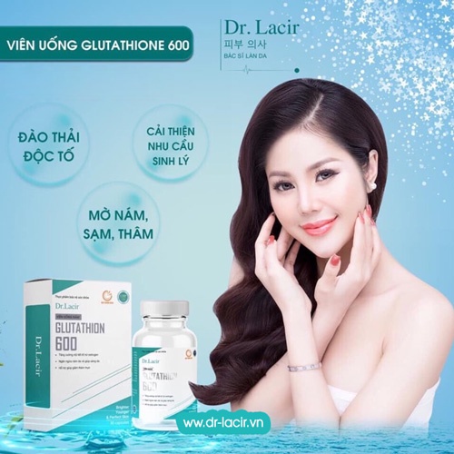 Glutathione 600 mg Dr Lacir DRLACIR, VIÊN UỐNG TRẮNG DA Glutathione 600mg mờ nám tàn nhang nhập khẩu Nhật Bản Glutathion
