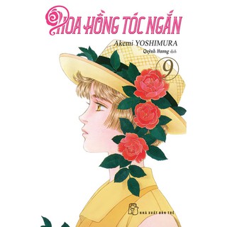 Truyện tranh Hoa hồng tóc ngắn tập 9 - NXB Trẻ