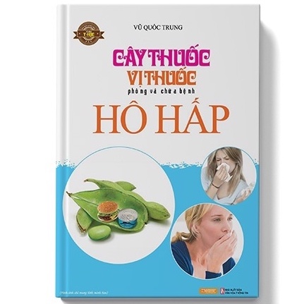 Sách - Cây Thuốc Vị Thuốc Phòng Và Chữa Bệnh Hô Hấp - Pandabooks