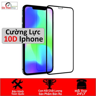 Kính cường lực 10d iphone full màn cho iphone 6/6s plus/7/7plus/8/8plus/x/xs max - hàng đẹp