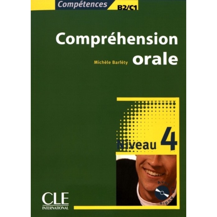 Sách luyện nghe tiếng Pháp: Compétences B2/C1 Compréhension orale