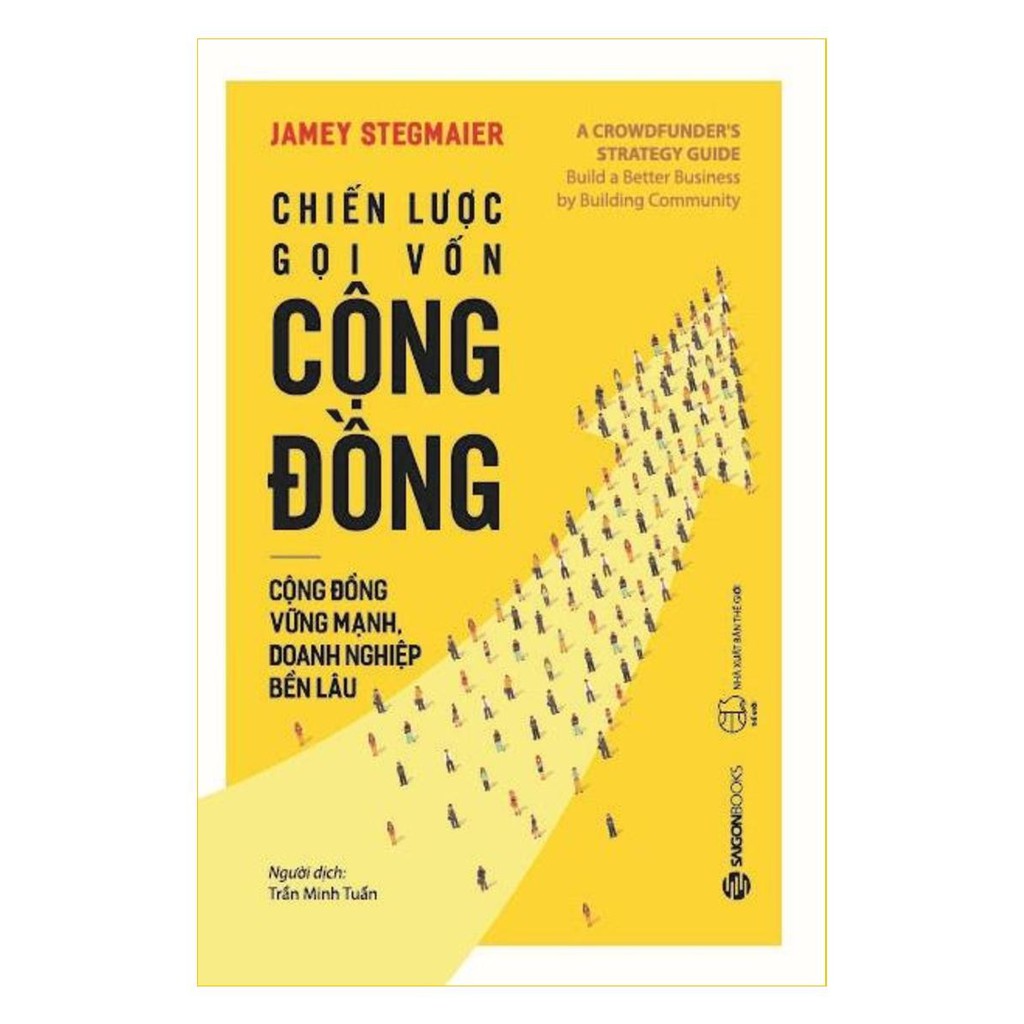 Sách - Chiến Lược Gọi Vốn Cộng Đồng - Saigon Books