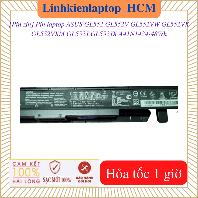 Pin asus A41N1424,GL552 dùng cho laptop Asus GL552 GL552V GL552VW GL552VX GL552VXM GL552J GL552JX -48Wh