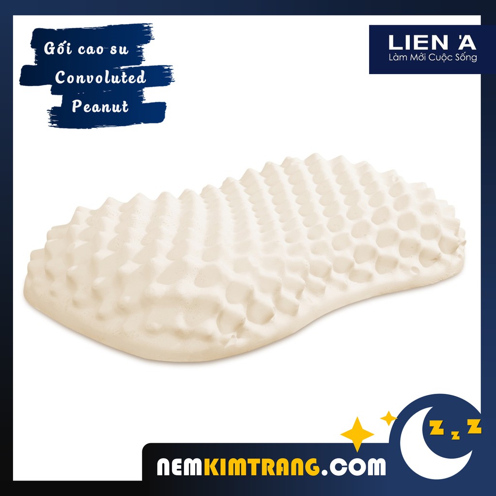 Gối cao su Convoluted Peanut Liên Á - GIẢM THIỂU ĐAU NHỨC, SỰ KẾT HỢP HÀI HÒA CHO GIẤC NGỦ ÊM SÂU