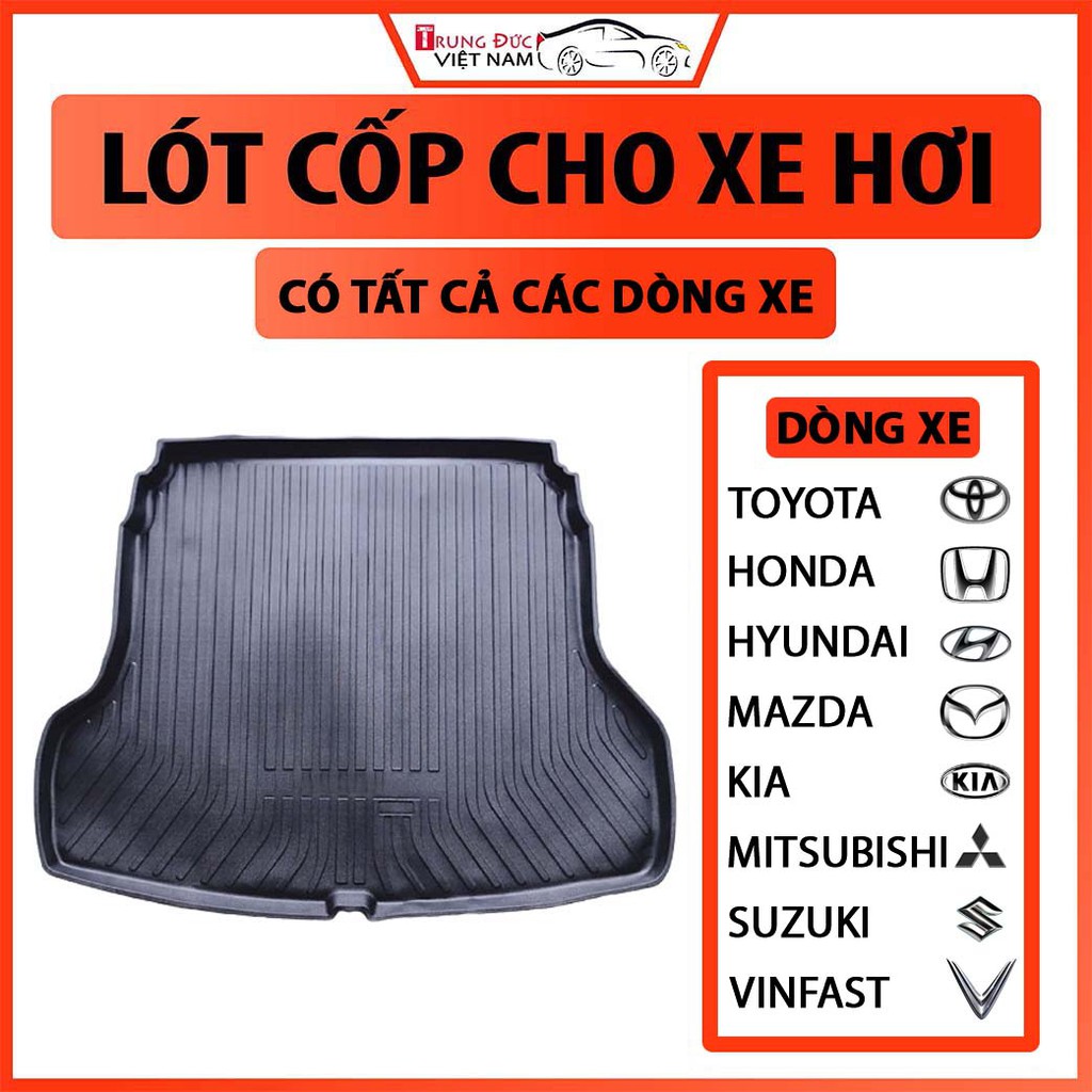 Lót cốp nhựa dẻo Ô tô chống nước, đàn hồi cao cấp ( đủ tất cả các đời xe ) - Trung Đức VN