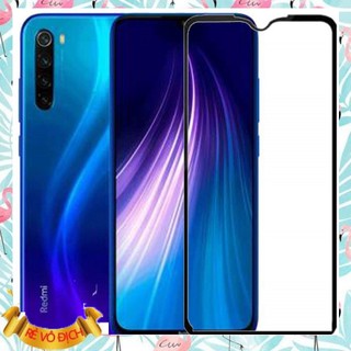 Kính Cường Lực Full Xiaomi Redmi 8(2019) - Redmi 8a(2019)- Not 8 - Not 8 pro (tặng giấy lau) 9D.