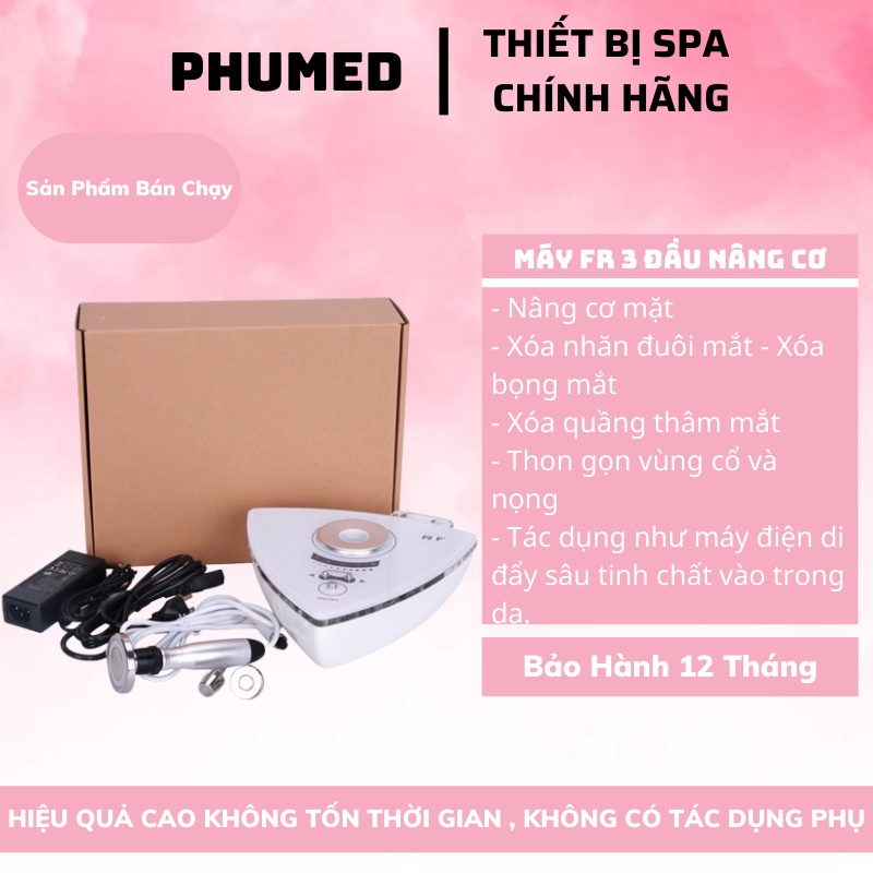 Máy RF 3 đầu nâng cơ xoá nhăn trẻ hóa da