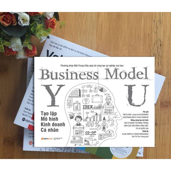 Sách - Business model you - Tạo Lập Mô Hình Kinh Doanh Cá Nhân (Tái Bản Mới Nhất)