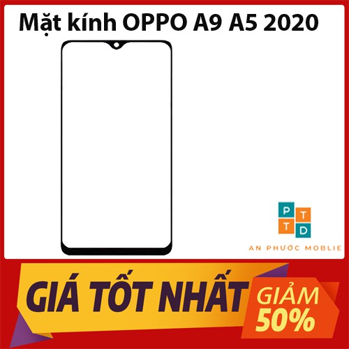 Mặt Kính Oppo A5 2020/A9 2020/A31 2020/A8/A11X/REALME 5,5I,6/REALME C3