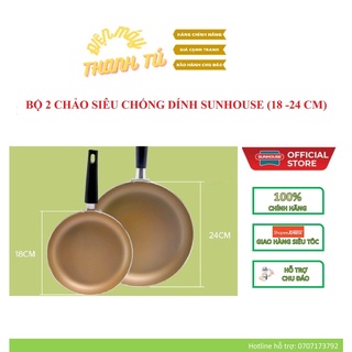 BỘ 2 CHẢO SIÊU CHỐNG DÍNH SUNHOUSE (24 -18 CM) – HÀNG CHÍNH HÃNG