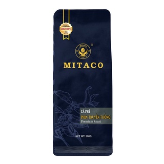 Cà phê pha phin nguyên chất Truyền Thống MITACO COFFEE Gói 500g