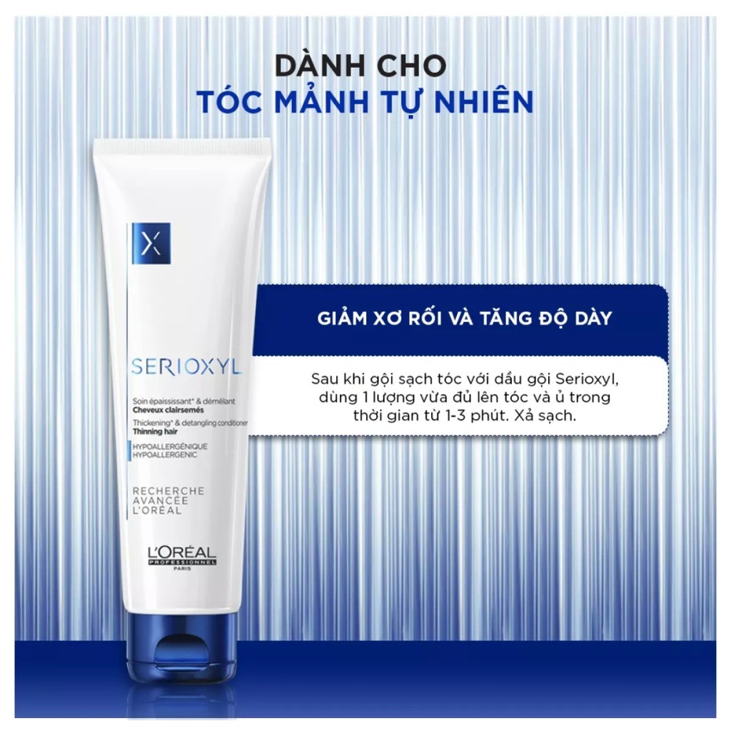 Dầu xả kích thích mọc tóc, cải thiện tóc thưa, mảnh, rụng L'oreal Serioxyl Thinning Hair Conditioner 250ml