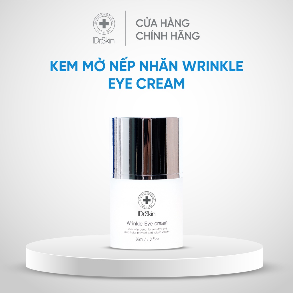 Kem dưỡng da mắt IDr.Skin Wrinkle Eye Cream xóa nhăn vết chân chim vùng mắt vùng cổ 30ml