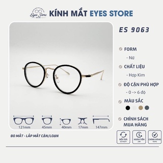 Gọng Kính Cận Nữ EYESSTORE 9063 - Hợp Kim