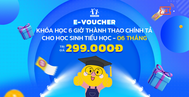 Toàn quốc [E-voucher] Khóa Học 6 Giờ Thành Thạo Chính Tả cho Học sinh Tiểu học - 6 tháng