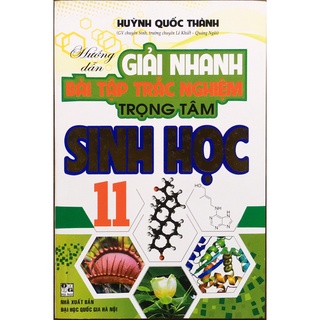 Sách - Hướng Dẫn Giải Nhanh Bài Tập Trắc Nghiệm Trọng Tâm Sinh Học 11