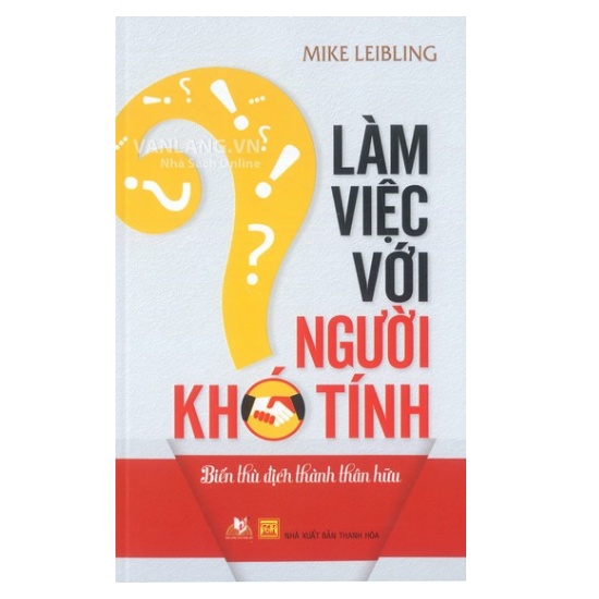 Sách - Làm Việc Với Người Khó Tính