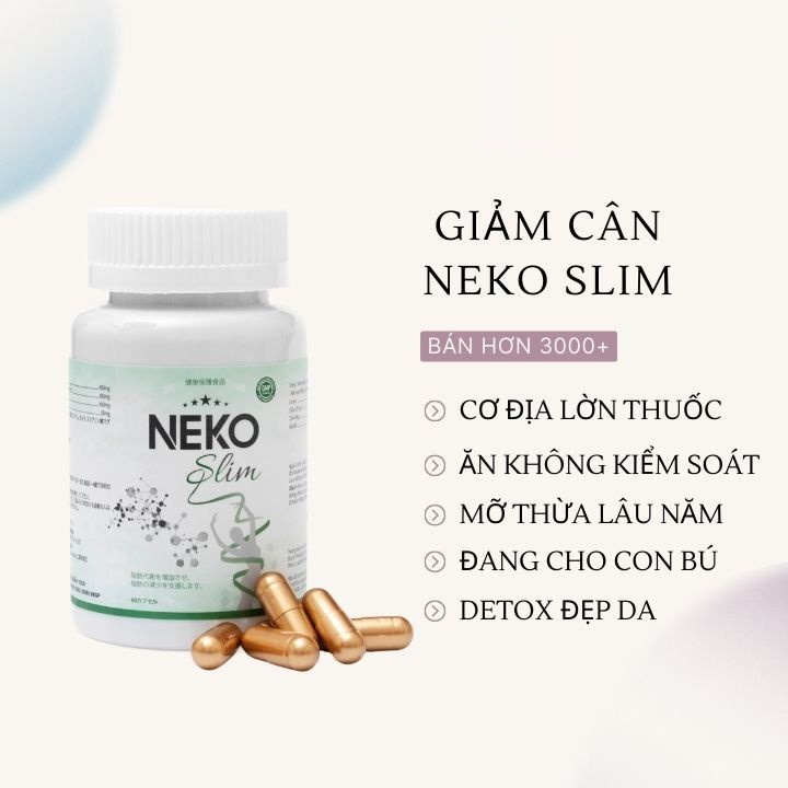 Neko Slim viên uống Giảm Cân nhanh cấp tốc detox hiệu quả thảo mộc không phải thuốc giảm cân