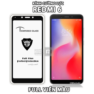 FREESHIP ĐƠN 99K_Kính Cường Lực 9H cho máy Xiaomi Redmi 6 full màn hình, viền Đen