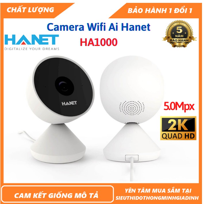 Camera Wifi Ai Hanet HA1000 - 5.0Mpx- 2K -  Camera Trí Tuệ Nhân Tạo Tương Lai  [Bảo Hành 5 Năm - Đổi 1 Trong 15 Ngày]