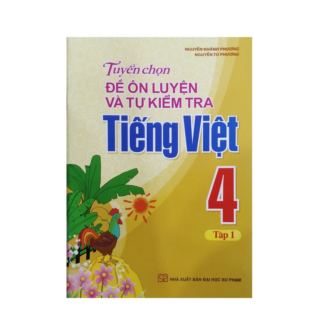 Sách - Tuyển chọn đề ôn luyện và tự kiểm tra tiếng việt lớp 4 lớp 1