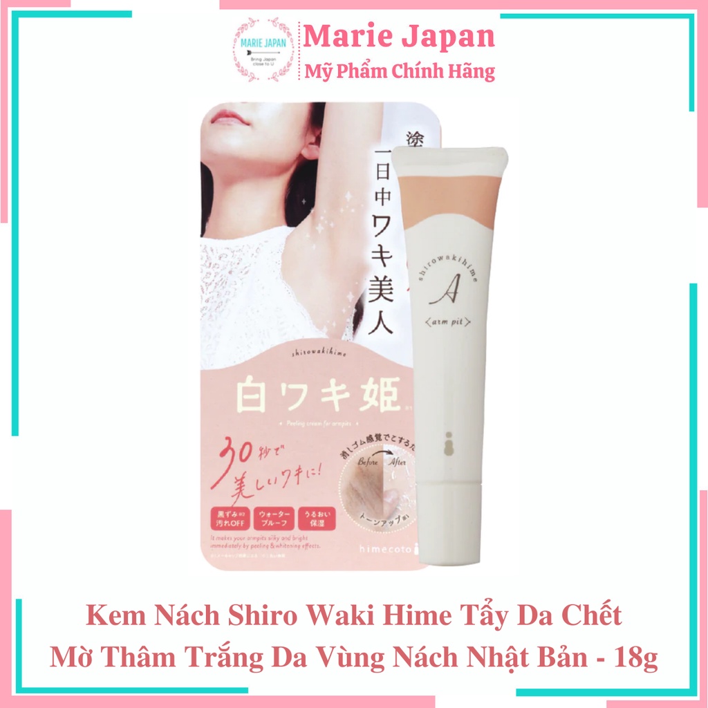 Kem Nách Shiro Waki Hime Tẩy Da Chết Mờ Thâm Trắng Da Vùng Nách Nhật Bản - 18g