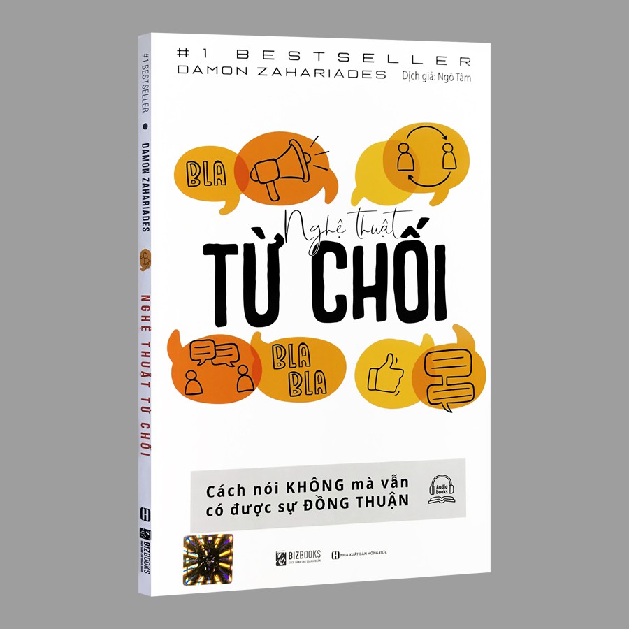 Sách - Nghệ Thuật Từ Chối - Cách Nói Không Mà Vẫn Có Được Sự Đồng Thuận