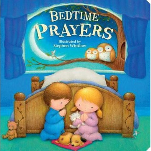 Sách : Bedtime Prayers - Cầu nguyện trước khi đi ngủ